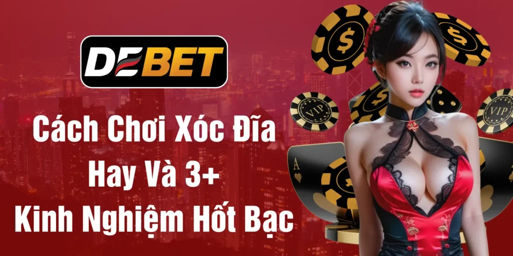 Cách chơi xóc đĩa