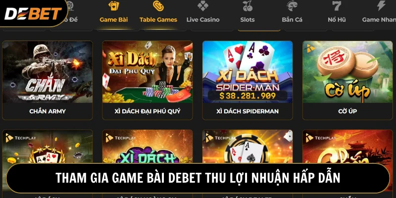 Bet thủ truy cập nhà cái Debet và bắt đầu tham gia trải nghiệm