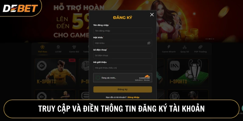 Thành viên truy cập và nhập thông tin đăng ký tại Debet