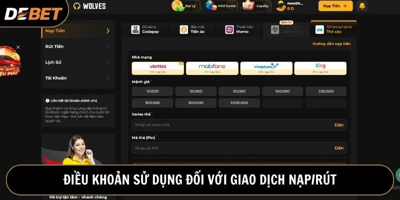 Giao dịch nạp, rút tiền tại Debet bao gồm các điều khoản cụ thể