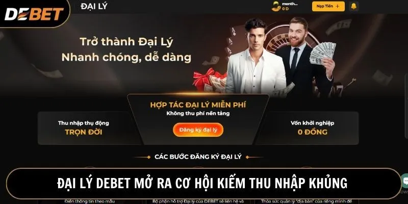 Trở thành đại lý nhà cái Debet là lựa chọn kiếm tiền tuyệt vời