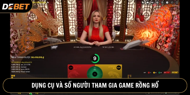 Dụng cụ và số người tham gia trong cách chơi rồng hổ