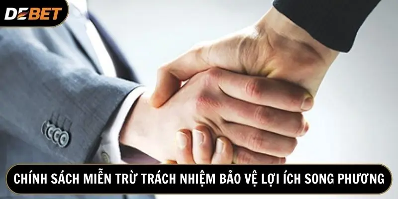 Chính sách miễn trừ trách nhiệm mang lại lợi ích cho nhà cái và người chơi
